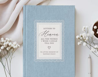 Personalized Grief Journal, Sympathy Gift For Loss Of Mom Dad Baby, Letters To Heaven In Loving Memory Gift, Memorial Gift, Condolence Gift