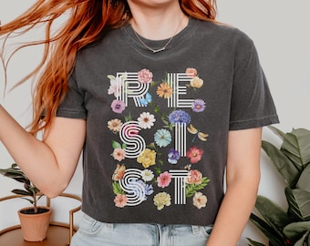 Floral Resist Subtle Anti Trump Feminist Comfort Colors Shirt, FDT Protest F*ck Trump Shirt, Democrat Womens Rights, Political Protest Tee
