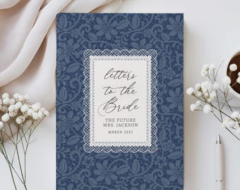 Custom Letters to the Bride Notebook, Toile Lace Engagement Gift for Future Bride, Personalized Wedding Planner, Bridal Shower Future Mrs