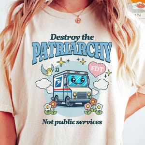 Destroy the Patriarchy Protect USPS Subtle FDT Comfort Colors Shirt, Protect Public Service Anti Privatization Activist Shirt, Protect USPS