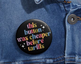Funny Trump Tariffs Button, FDT Anti Trump Button, Protest F*ck Trump Pin, Anti MAGA Democrat Liberal Gift, Political Protest Button