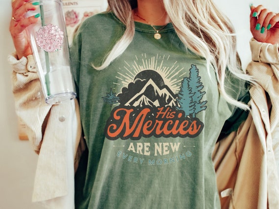 His Mercies Christian Comfort Colors crewneck Shirt, Bible verse vintage worship shirt, Granola Girl Boho Jesus gifts, Faith based shirt