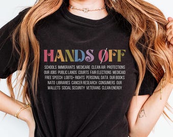 Hands Off Protest Shirt, Political Activism Tshirt, Save Public Lands, Medicare Social Security, Free Speech, Environmental Rights Tshirt