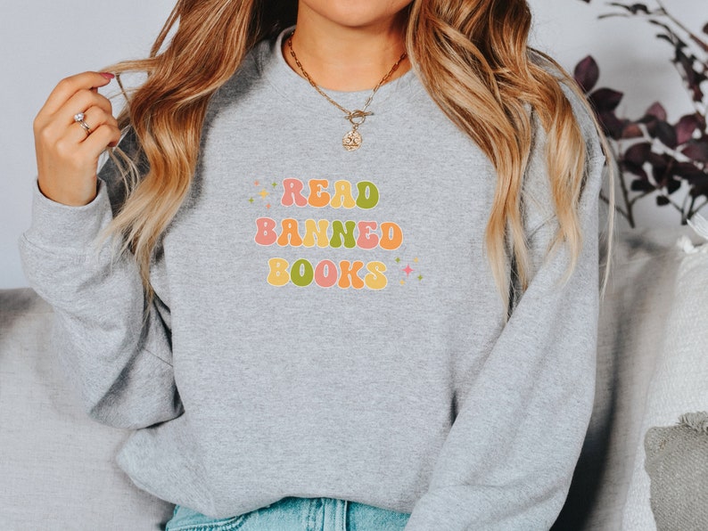 Read Banned Books, Banned Book Sweatshirt, Bookish Gift for Book Lover, Funny Reading Shirt, Book Nerd Shirt, Librarian Gifts, Booktok merch Sport Grey