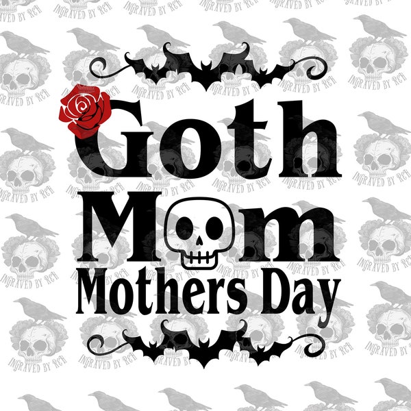 Goth Mom Mothers Day PNG Download
