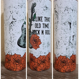 Like That Old Time Rock N Roll 20 oz Tumbler with reusable straw