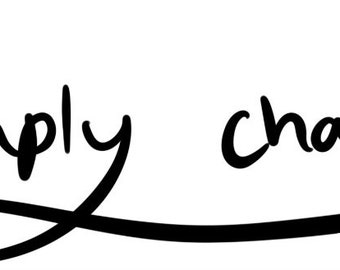 May include: Black and white illustration of a flower with the text "Simply chaotic" written in a cursive font.