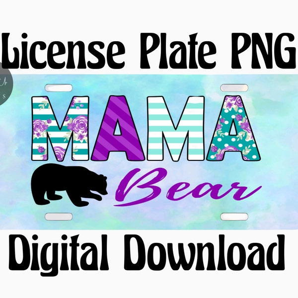 Mama bear license plate/digital download/png