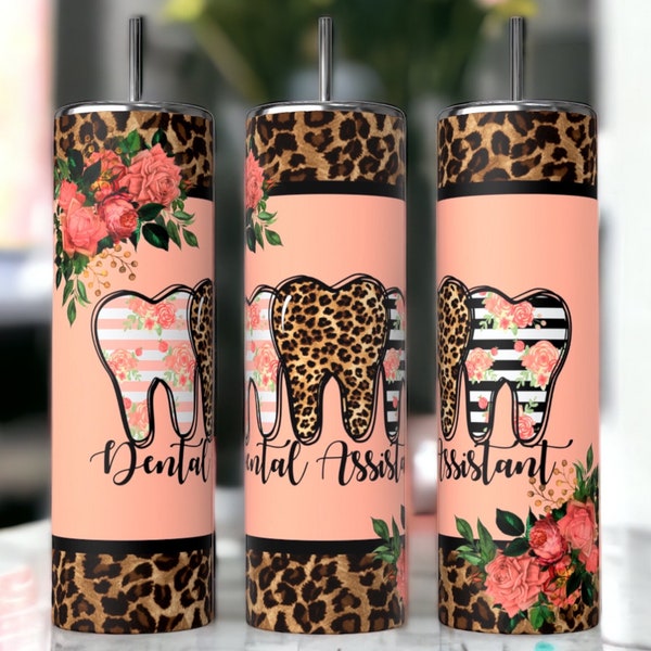 Dental assistant tumbler wrap/tumbler design/sublimation/digital download