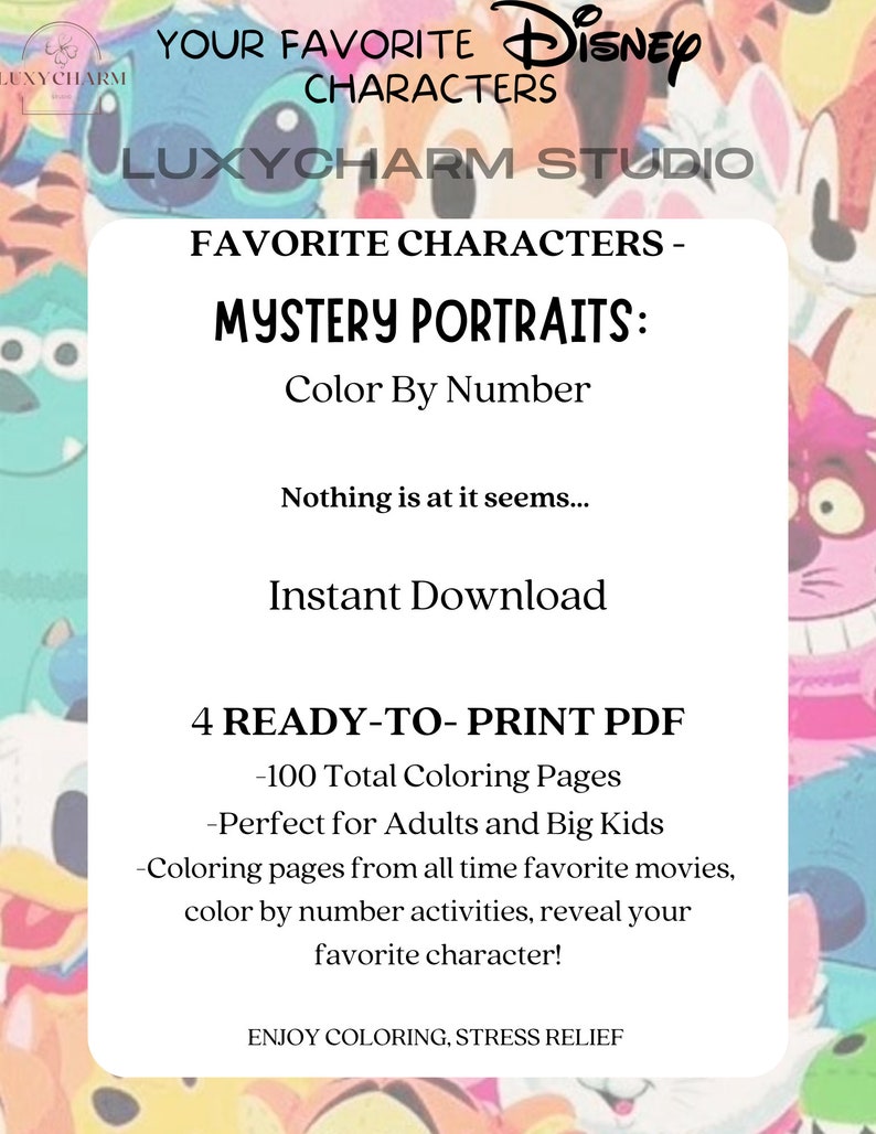 May include: Digital download featuring Disney characters. The image includes text that reads "Your Favorite Disney Characters" and "Mystery Portraits: Color By Number." The download includes 4 ready-to-print PDFs with 100 total coloring pages.