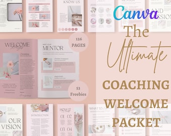 May include: A pink and white Canva template titled "The Ultimate Coaching Welcome Packet." The design includes floral accents, text boxes, and the words "Welcome Pages," "Meet Your Mentor," and "Our Vision." It contains 126 pages and 53 freebies.