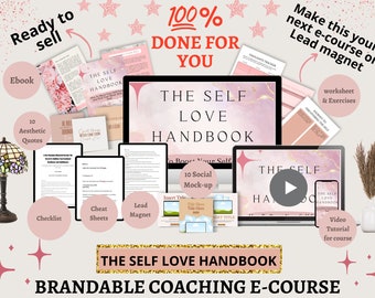 Done For You | The Self Love Handbook | Brandable Course | Editable Canva | Life coaching tools | Lead magnet Workbook | Workbook Template