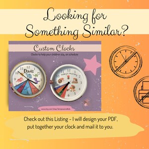 May include: A digital image of a listing for custom clocks for children. The image shows two clocks with colorful designs and the text "Custom Clocks" and "Clocks to help your children stay on schedule". The image also includes a crossed-out clock and printer icon, indicating that the clocks are not pre-made and are custom designed.