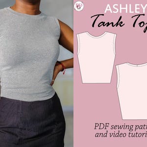 Può includere: Un top a canotta grigio con un design semplice. L'immagine mostra anche un cartamodello per un top a canotta, etichettato "Ashley Tank Top". Il testo "Modello di cucito PDF e tutorial video" è incluso.