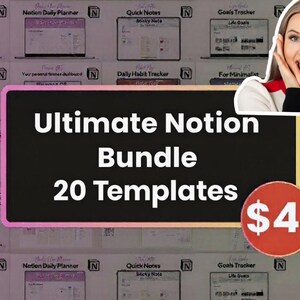 May include: An image promoting a Notion template bundle with 20 templates. The text "Ultimate Notion Bundle 20 Templates" is displayed on a black background. A red circle with "$4" is also visible.