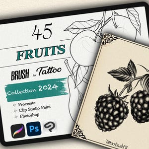 May include: A digital illustration of 45 fruits for tattoo brushes. The image shows a black and white illustration of two blackberries on a branch with leaves. The text "45 Fruits Brush for Tattoo Collection 2024" is displayed on a teal background. The image also includes logos for Procreate, Clip Studio Paint, and Photoshop.