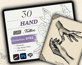 May include: A digital illustration of 30 hand poses for tattoo artists. The image shows a collection of hand poses in various positions, including a fist, a hand holding a pen, and a hand with fingers spread out. The image also includes the text "30 HAND BRUSH for Tattoo Collection 2022" and logos for Procreate, Clip Studio Paint, and Photoshop.