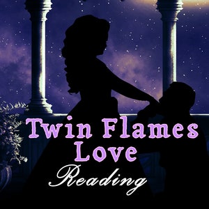 Twin Flames Card Reading, Soulmates Readings, Detailed True Love Cards Spread