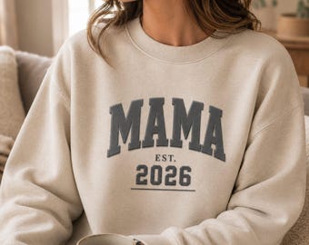 Mama Est Sweatshirt, Raised Text Sweater, Retro Custom Year Graphic