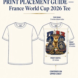 Puede incluir: Gu&iacute;a de colocaci&oacute;n de impresi&oacute;n para una camiseta de Francia Copa del Mundo 2026. El dise&ntilde;o est&aacute; centrado en la parte superior del pecho, con una altura de impresi&oacute;n de 33 cm y un ancho de 30 cm. El texto incluye "FRANCE WORLD CUP 26" y "Les Bleus".