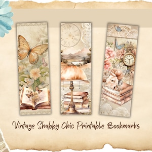 May include: Three printable bookmarks with a vintage shabby chic theme. The first bookmark features a butterfly and open book, the second features a lamp and stack of books, and the third features a clock, flowers, and a stack of books.