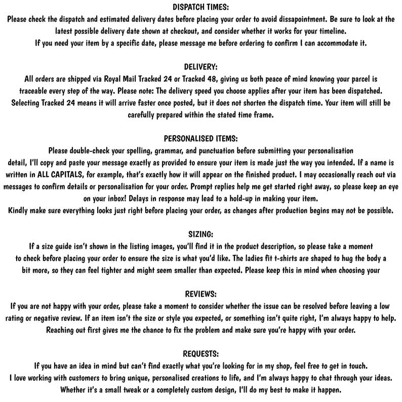 Information sheet outlining shop policies for dispatch times, delivery, personalised items, sizing, reviews, and custom requests. Text is neatly organised under bold headings, providing clear guidance for customers ordering personalised products.