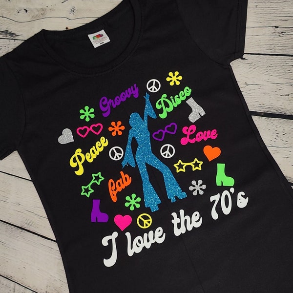 Seventies Dance T-shirt, I Love The 70's, Disco Dance Top, Tribute Night, Nostalgic, Unisex Party Wear, Retro Disco Design Theme Clothing