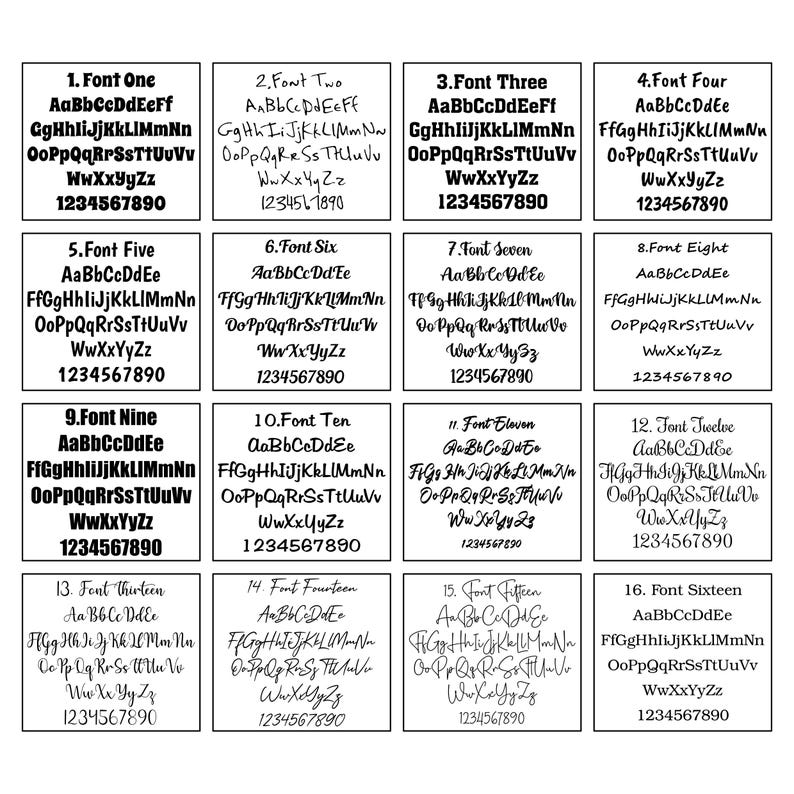 “Font selection chart showing sixteen different typefaces labeled Font One through Font Sixteen. Each box displays uppercase and lowercase letters and numbers in various styles, including bold sans‑serif, elegant script, and decorative handwritten fonts. Useful for choosing personalised text styles for custom products.