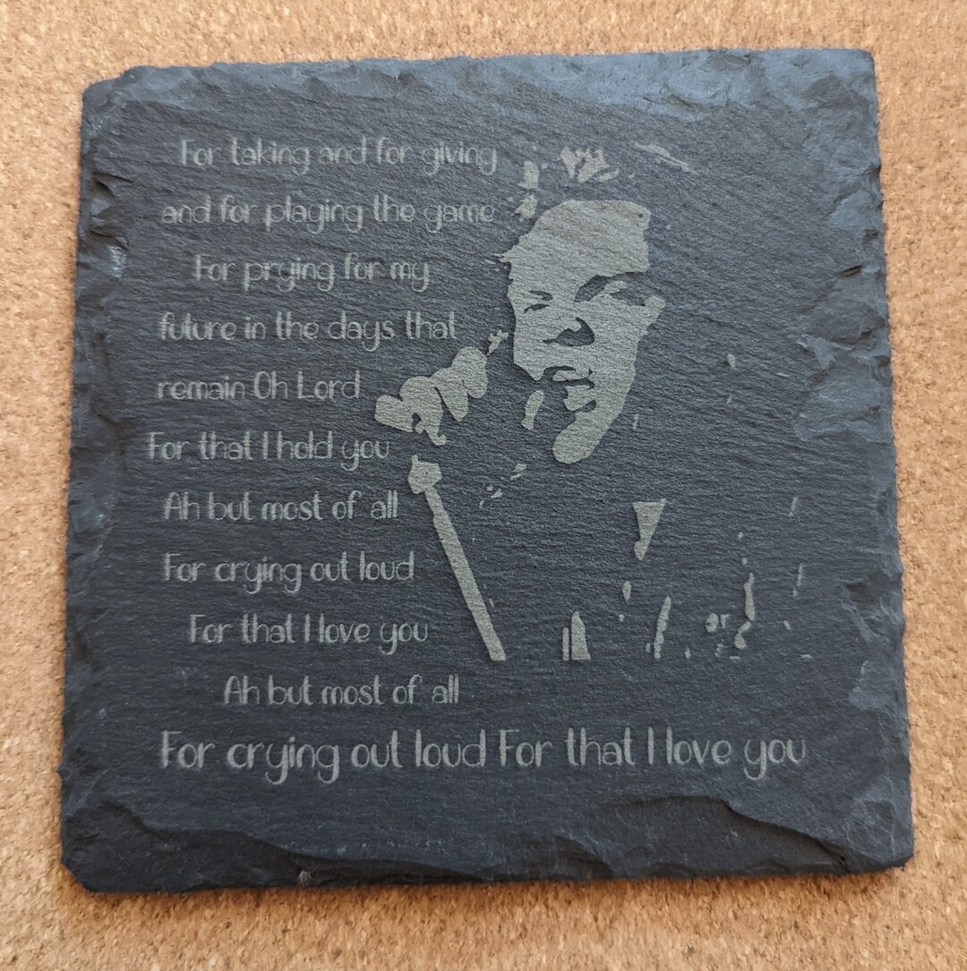 4 inch Slate Meatloaf for Crying Out Loud Lyrics Engraved Slate Coaster