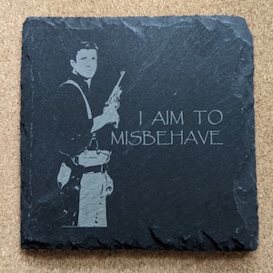 4” (Inch) Slate Firefly - Cap'n Mal - I Aim to Misbehave Engraved Slate Coaster Personalized Housewarming Gift, Movie Quote Gift