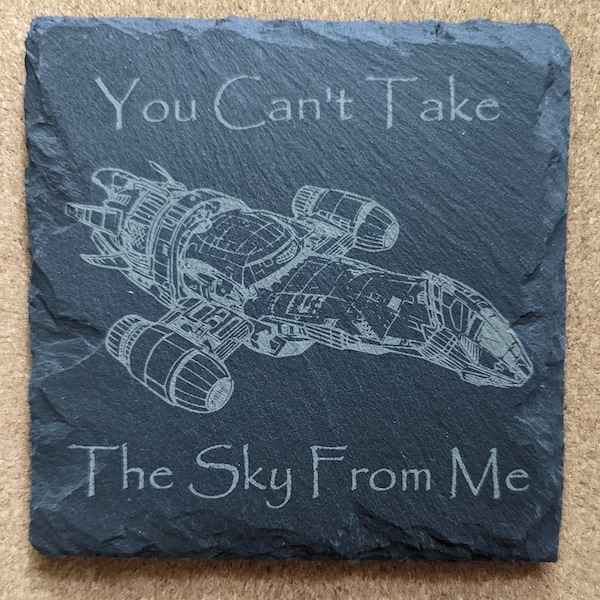 4” (Inch) Slate Firefly - You Can't Take the Sky From Me Engraved Slate Coaster,Personalized Housewarming Gift, Movie Quote Gift