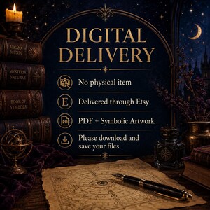 May include: A digital delivery notice featuring the text DIGITAL DELIVERY, No physical item, Delivered through Etsy, PDF + Symbolic Artwork, and Please download and save your files. The background shows old books, a candle, and a fountain pen.