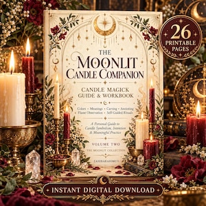 May include: A book titled The Moonlit Candle Companion, a candle magick guide and workbook, volume two. The cover features gold celestial motifs, floral illustrations, and text detailing candle symbolism, rituals, and practices. A circular badge indicates 26 printable pages, and a banner notes an instant digital download.