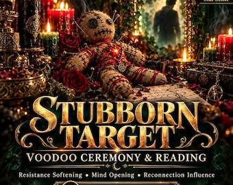 May include: A burlap voodoo doll with button eyes and red stitching sits among red roses, candles, and a mirror. The text reads STUBBORN TARGET VOODOO CEREMONY & READING, Resistance Softening, Mind Opening, Reconnection Influence, PHOTO PROOF INCLUDED.