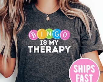 Funny Bingo Shirt Bingo Gift, Bingo Squad Shirt, Bingo Lover Gift, Bingo Player Shirt, Lucky Bingo Shirt, Bingo Is My Therapy Tshirt