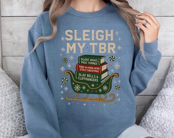 Sleigh My TBR Christmas Shirt – Funny Book Lover Holiday Tee for Readers & Bookworms