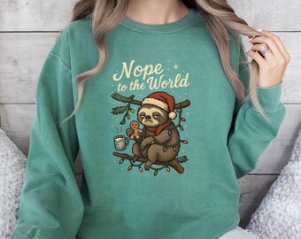Nope to the World Sloth Christmas Sweatshirt – Funny Holiday Lazy Sloth Gift Pullover for Cozy Winter, Funny Sloth Christmas T-shirt