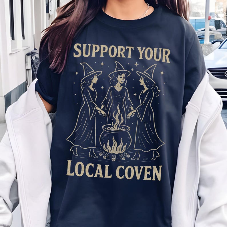 Support Your Local Coven Shirt Comfort Colors® Shirt, Vintage Witch Shirt, Salem Halloween Shirt, Witchcraft T-Shirt Girls Will Be Girls Tee