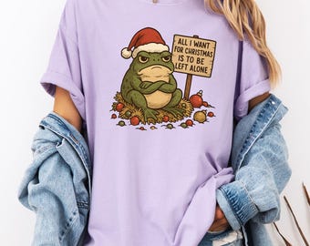 Funny Christmas Frog Shirt – Grumpy Toad All I Want For Christmas Is To Be Left Alone Tee, Sarcastic Holiday Graphic Top