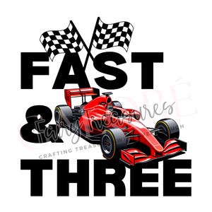 Fast & Three Birthday PNG