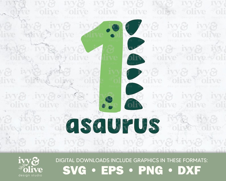 One Asaurus Design One A Saurus Number Dinosaur | 344 | Digital File Download | SVG EPS ...