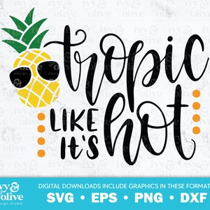 Può includere: Un download digitale di un design grafico con un ananas che indossa occhiali da sole con il testo "tropic like it's hot".