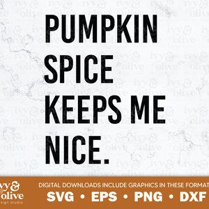 Pumpkin Spice houdt me leuk | 189 | Digitaal bestand downloaden | SVG EPS PNG dxf | Grappige herfst pompoen plukken