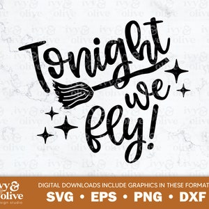 Tonight We Fly Broomstick | 175 | Digital File Download | SVG EPS PNG dxf | Witches Brew | Book of Spells