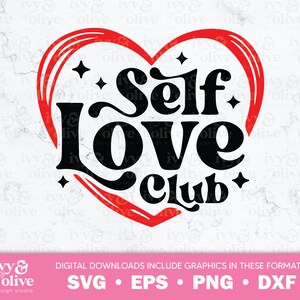 Self Love Club San Valentino / 220 / Digital File Download / SVG eps png dxf / Self Care Shirt / Love is Love