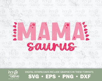 Mama Saurus Dinosaur Cursive Pink | 346 | Digital File Download | SVG EPS PNG dxf | Dino Family Shirts