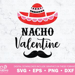 Nacho Valentine / 222 / Digital File Download / SVG eps png dxf / Boy Valentine / Funny Valentines Shirt