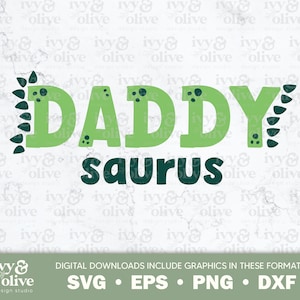 Daddy Saurus Dinosaur | 342 | Digital File Download | SVG EPS PNG dxf | Dino Family Shirts