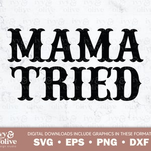 Maman a essayé | 029 | | de téléchargement de fichiers numériques SVG eps png dxf | Drôles de chemises de maman | | de stars de la musique country Vêtements occidentaux