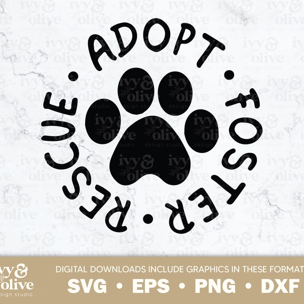 Adopt Foster Dog Rescue | 016 | Digital File Download | SVG EPS PNG dxf | Dog Mom | Pet Foster Mom